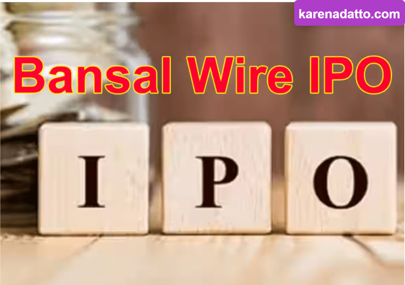 Bansal Wire IPO Allotment Results